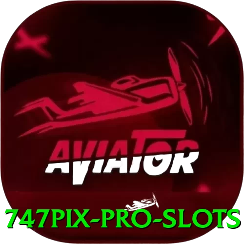 747pix Pro Slots - pak